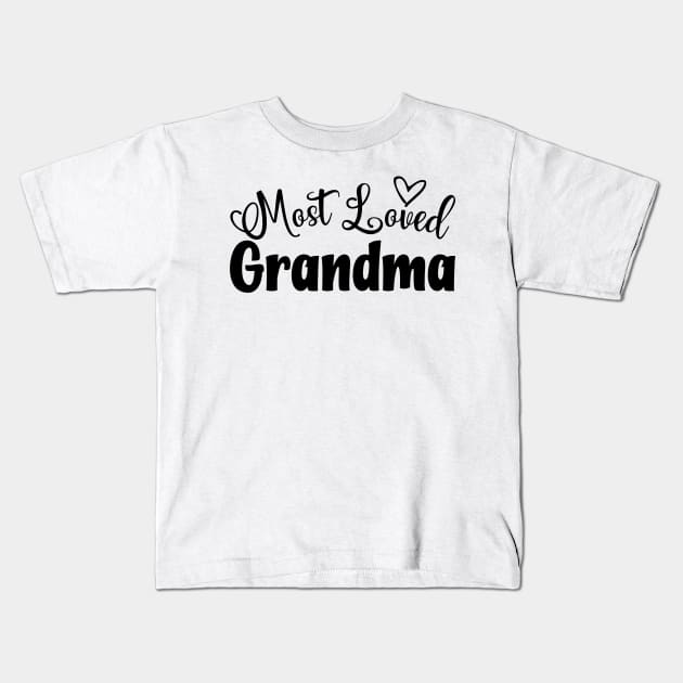 Most Loved Grandma yellow  - Grandmother - World's Best Grandma Kids T-Shirt by TeeAMS